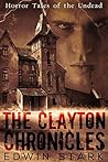 The Clayton Chronicles by Edwin Stark
