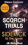 The Scorch Trials (The Maze Runner, Book 2): A Sidekick to the James Dashner Book