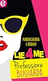 Lie4Me by Mariachiara Cabrini