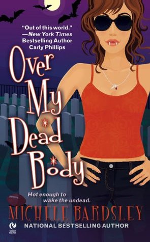 Over My Dead Body (Broken Heart, #5)