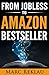 From Jobless to Amazon Best...