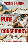 Pure Conspiracy: ...