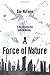 A Force of Nature