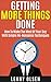 Getting More Things Done - ...