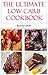 The Low Carb Cookbook: Coll...
