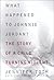 What Happened to Johnnie Jordan? The Story of a Child Turning... by Jennifer Toth