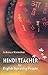 Hindi Teacher for English Speaking People [Paperback] [Jan 01, 2015] Acharya Ratnakar