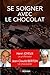 Comment se soigner avec le chocolat (Pratique)