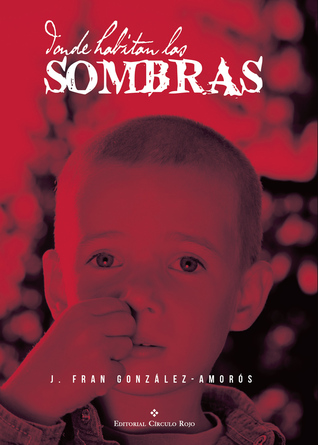 Donde habitan las sombras