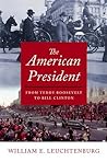 The American President: From Teddy Roosevelt to Bill Clinton