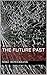The Future Past