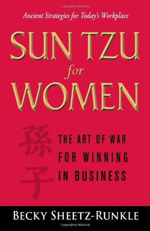 Sun Tzu for Women: The Art of War for Winning in Business (Paperback)