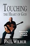 Touching the Heart of God by Paul Wilbur