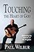 Touching the Heart of God by Paul Wilbur