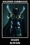 Shade (Haldred Chronicles #3)
