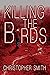 Killing the Birds