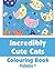 Incredibly Cute Cats Colouring Book Volume 1 (Art-Filled Fun Colouring Books)