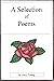 A Selection of Poems