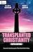 Transplanted Christianity by Allan K. Davidson