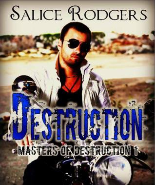 Destruction (Masters of Destruction MC, #1)