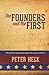 The Founders and the First:...