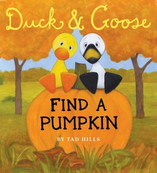 Duck & Goose: Find A Pumpkin (Board Book)