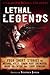 Mammoth Books presents Lethal Legends: Four short stories by Michael Kelly, Simon Kurt Unsworth, Mark Valentine and Terry Dowling