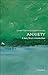 Anxiety: A Very Short Introduction
