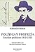 Política y profecía. Escritos políticos 1910-1935 (Spanish Edition)