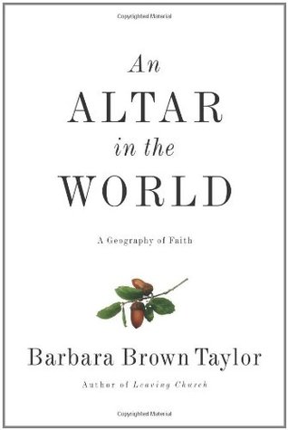 An Altar in the World: A Geography of Faith (Hardcover)