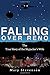 Falling Over Reno: The True...