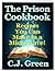 The Prison Cookbook: A Cook...