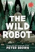 The Wild Robot (The Wild Robot, #1) 