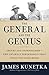 The General and the Genius by James W. Kunetka