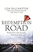 Redemption Road by Lisa Ballantyne Redemption Road by Lisa Ballantyne