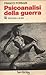 Psicoanalisi della guerra