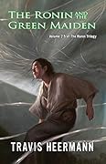 The Ronin and the Green Maiden