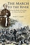 The March to the River: From the Battle of Pea Ridge to Helena, Spring 1862