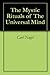 The Mystic Rituals of The Universal Mind