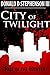 City of Twilight: Rise of t...