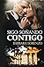 Sigo soñando contigo (Algún día volveré nº 2) (Spanish Edition)