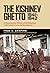 The Kishinev Ghetto, 1941–1...