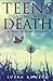 Teens Dealing with Death by Susan Romero