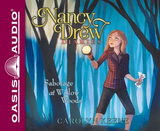 Sabotage at Willow Woods (Library Edition) (Volume 5) (Nancy Drew Diaries)