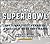 The Super Bowl: The First Fifty Years of America's Greatest Game