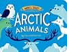 Arctic Animals (Who's That?)