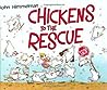 Chickens to the Rescue