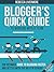 Blogger's Quick Guide to Working with a Team: The Ultimate Guide to Blogging Faster and Better with the Help of Others (Blogger's Quick Guides Book 2)