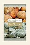 Bread from Stones