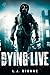 Dying To Live by L.J. Dionne